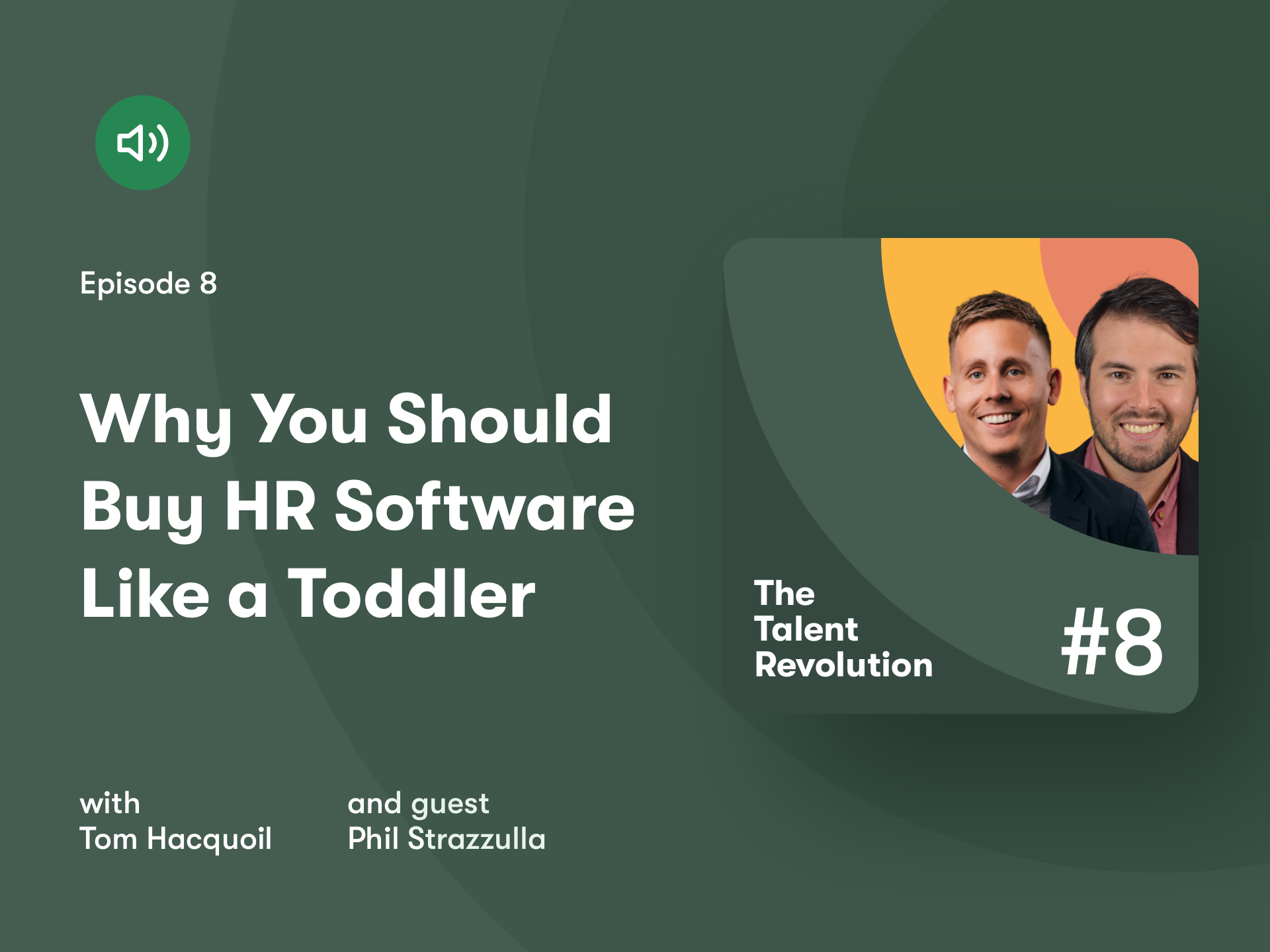 The Talent Revolution Episode 8 - Phil strazzulla